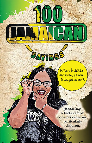 100 Jamaican Sayings - Sweet Jamaica Shopping