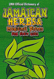 Official Dictionary of Jamaican Herbs & Medicinal Plants - Sweet Jamaica Shopping