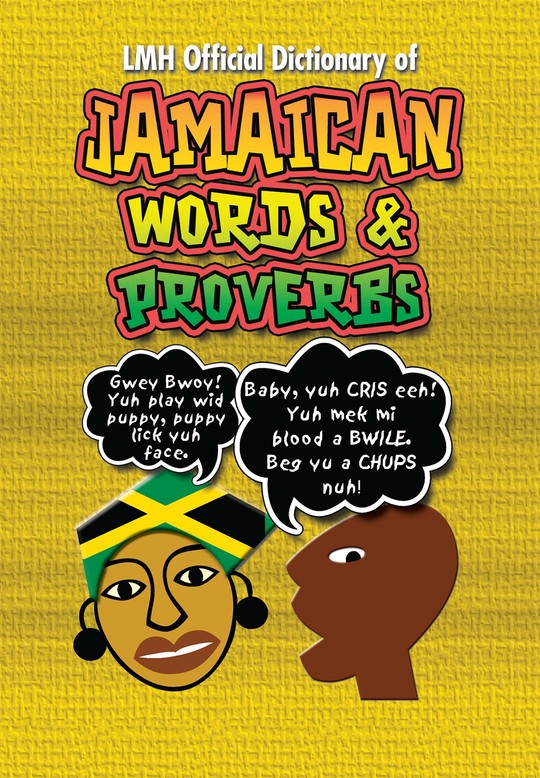 Official Dictionary of Jamaican Words & Proverbs - Sweet Jamaica Shopping